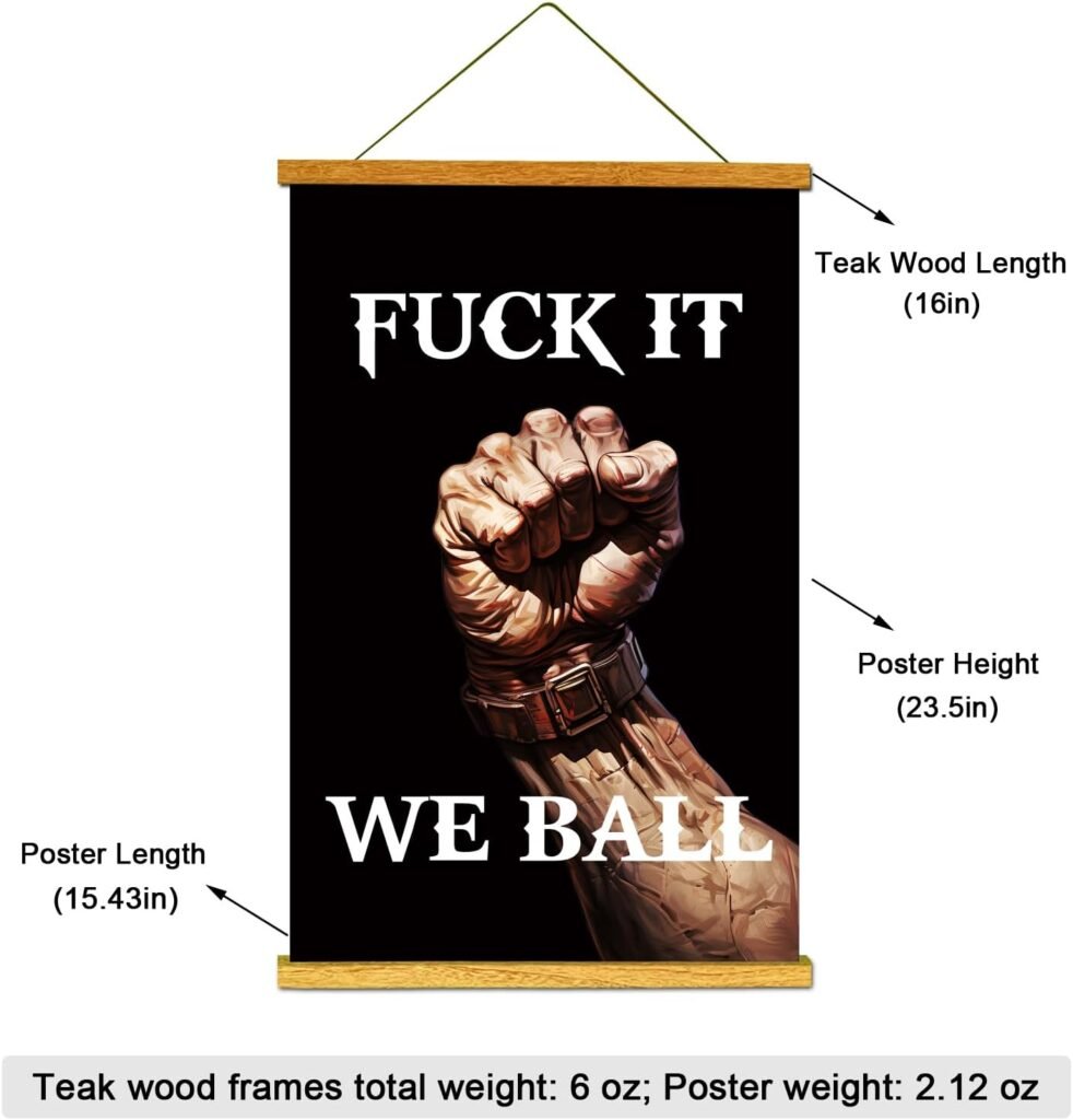 Fck It We Ball Funny Inspirational Posters for Room Men Guys Meme Cool Motivational Posters Dorm Living Bedroom Girls Man Cave Canvas Wall Art Hanger Frame Included 16x23.5 Inch