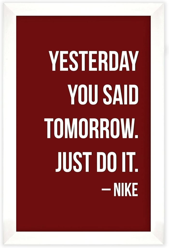 Inkdotpot Motivational Wall Art, Yesterday You Said Tomorrow. Just Do It.-Nike 12x18-inch Inspirational Success Quotes Home/Office Gift Wall Decor Print, 1-Pack, With WHITE FRAME